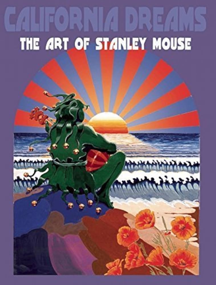 California Dreams　 Art of Stanley Mouse wc_moonlightbookclub_stanleymo